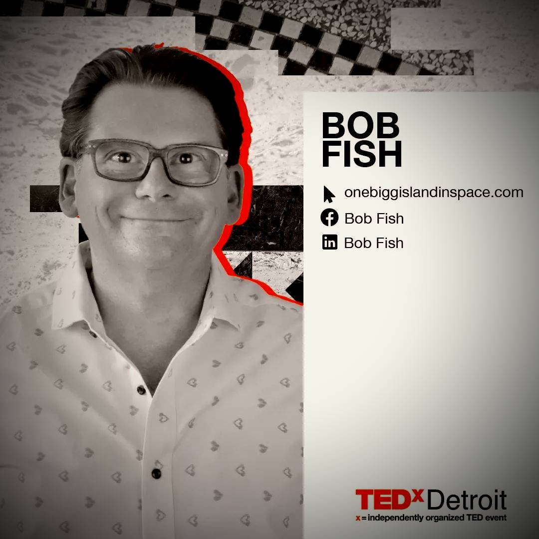Bob Fish @ TedX Detroit